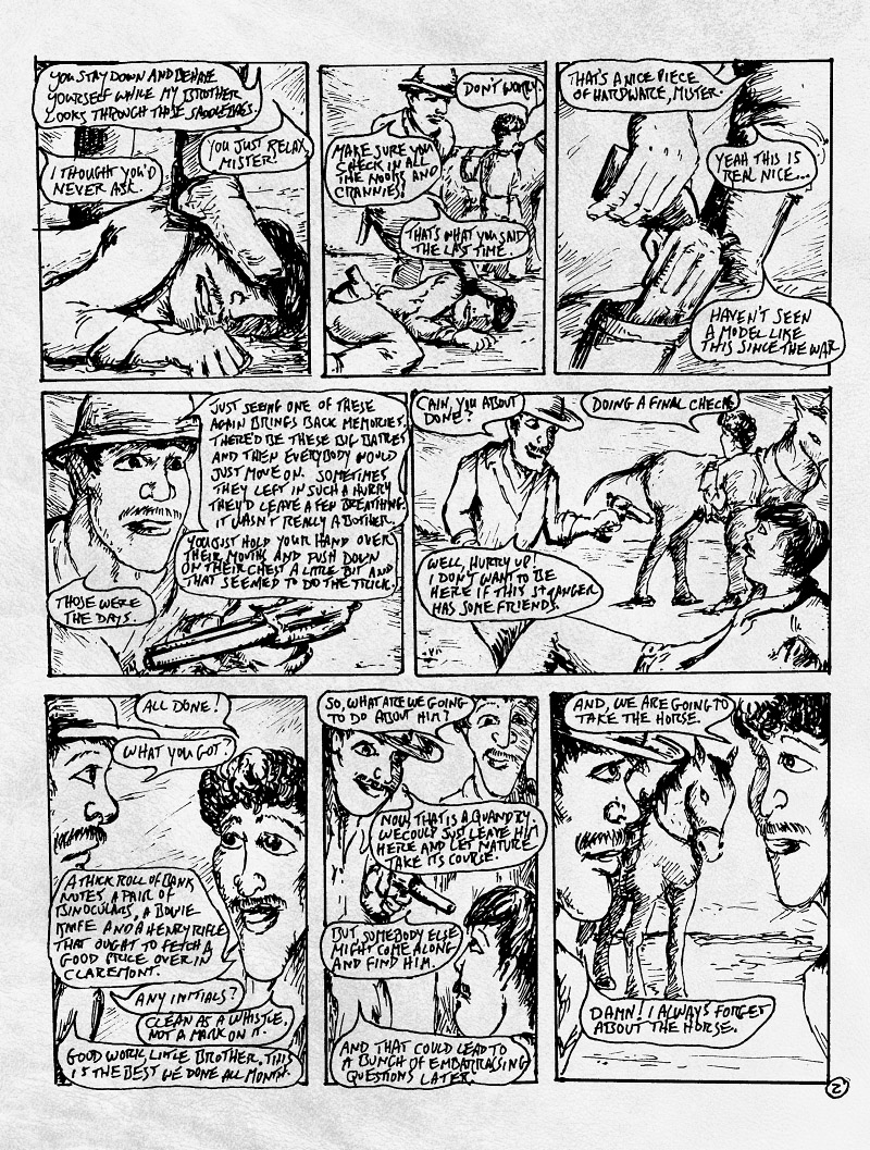Comic page Episode 2, Scene 1: “Cain and Abel” part 2. Sound of wind. Darwin lies sprawled out in the dirt. Unconscious, as his life slowly drains out, soaking the sand around him. In the distance is the sound of two horses approaching.